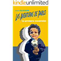 Las aventuras de Pablo: La primera excursión (1ª aventura)